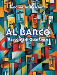 Con “Al Barco”, racconti di quartiere, riprende Righe di Periferia