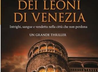 Presentazione del romanzo di Matteo Strukul “La vendetta dei leoni di Venezia”